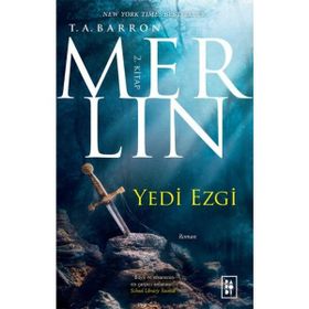 Merlin 2. Kitap Yedi Ezgi - T. A. Barron