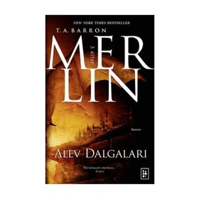 Merlin 3. Kitap Alev Dalgaları T A Barron Parodi Yayınları