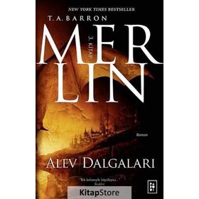 Merlin 3. Kitap Alev Dalgaları T A Barron Parodi Yayınları
