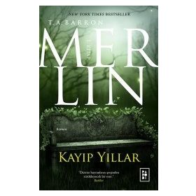 MERLIN KAYIP YILLAR 1 - T.A.BARRON