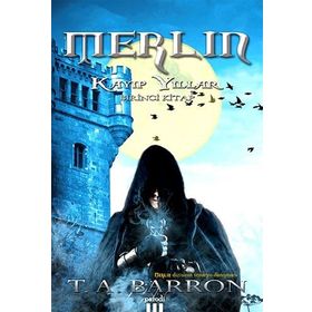 MERLIN KAYIP YILLAR 1 - T.A.BARRON
