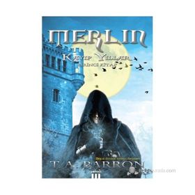 MERLIN KAYIP YILLAR 1 - T.A.BARRON
