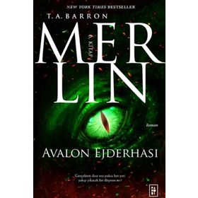 Merlin Serisi 6 - Avalon Ejderhası / T. A. Barron