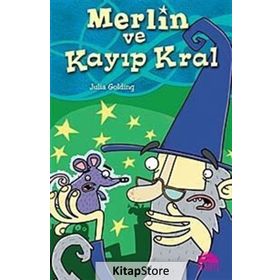 Merlin ve Kayıp Kral - Julia Golding