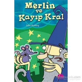 Merlin ve Kayıp Kral - Julia Golding