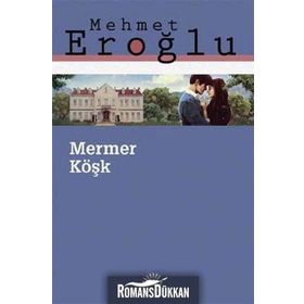 Mermer Köşk Mehmet Eroğlu İletişim Yayınları