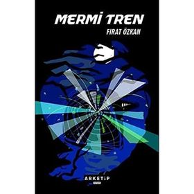 Mermi Tren - Fırat Özkan