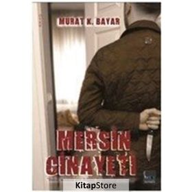 Mersin Cinayeti - Murat K. Bayar