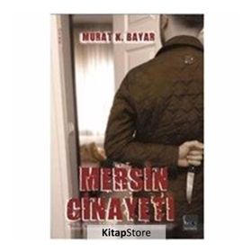 Mersin Cinayeti - Murat K. Bayar