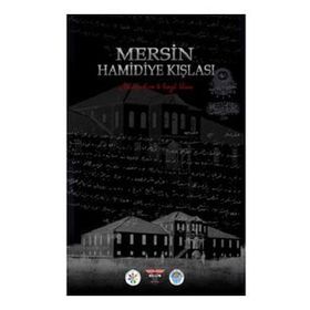 Mersin Hamidiye Kışlası - Mustafa Erim Songül Ulutaş