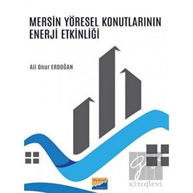 Mersin Yöresel Konutlarının Enerji Etkinliği - Ali Onur Erdoğan