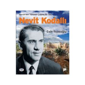 MERSIN'DEN YÜKSELEN BIR SES NEVIT KODALLI - EVIN İLYASOĞLU