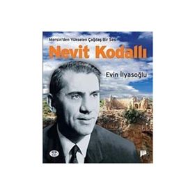 MERSIN'DEN YÜKSELEN BIR SES NEVIT KODALLI - EVIN İLYASOĞLU