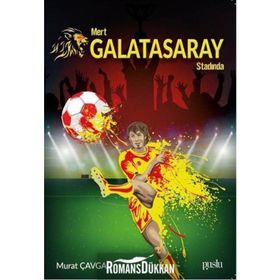 Mert Galatasaray Stadında - Murat Çavga