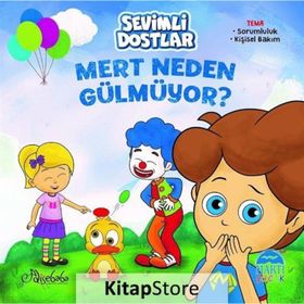 Mert Neden Gülmüyor - Sevimli Dostlar - Özge Gökçek