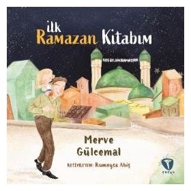 Merve Gülcemal - İlk Ramazan Kitabım