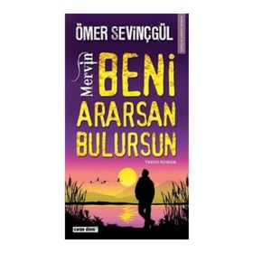 MERVIN BENI ARARSAN, BULURSUN - ÖMER SEVİNÇGÜL