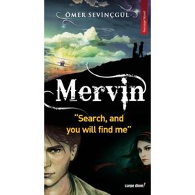 MERVIN SEARCH, AND YOU WILL FIND ME - ÖMER SEVİNÇGÜL