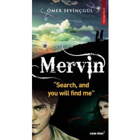 MERVIN SEARCH, AND YOU WILL FIND ME - ÖMER SEVİNÇGÜL