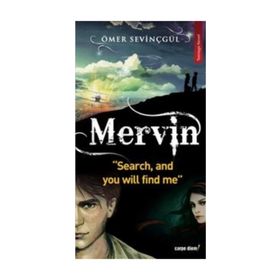 MERVIN SEARCH, AND YOU WILL FIND ME - ÖMER SEVİNÇGÜL