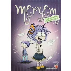 MERYEM DOĞRULUKTAN VAZGEÇMIYOR - MERYEM NURIYE YAVUZ