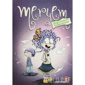 MERYEM DOĞRULUKTAN VAZGEÇMIYOR - MERYEM NURIYE YAVUZ