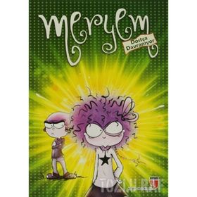 MERYEM DOSTÇA DAVRANIYOR - MERYEM NURIYE YAVUZ