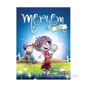 Meryem Liderlik Ediyor - Meryem Nuriye Yavuz