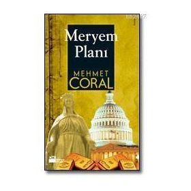 MERYEM PLANI - MEHMET CORAL