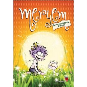 Meryem Sorumluluğunu Biliyor - Meryem Nuriye Yavuz