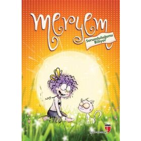 Meryem Sorumluluğunu Biliyor - Meryem Nuriye Yavuz