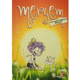 Meryem Sorumluluğunu Biliyor - Meryem Nuriye Yavuz