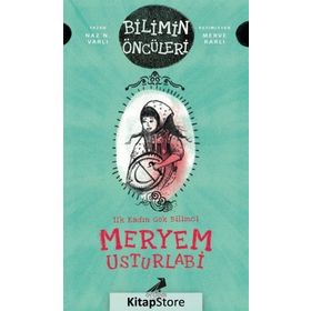 Meryem Usturlabi : İlk Kadın Gök Bilimci - Naz N. Varlı
