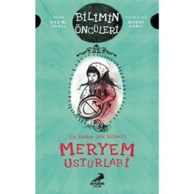 Meryem Usturlabi : İlk Kadın Gök Bilimci - Naz N. Varlı