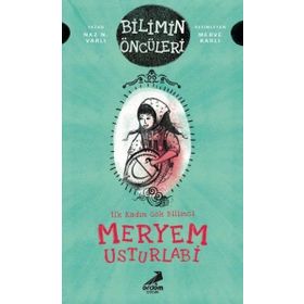 Meryem Usturlabi : İlk Kadın Gök Bilimci - Naz N. Varlı