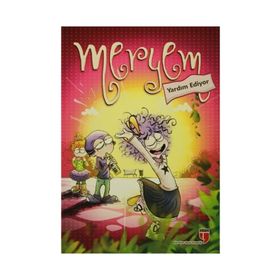 Meryem Yardım Ediyor - Meryem Nuriye Yavuz