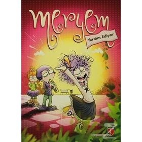 Meryem Yardım Ediyor - Meryem Nuriye Yavuz