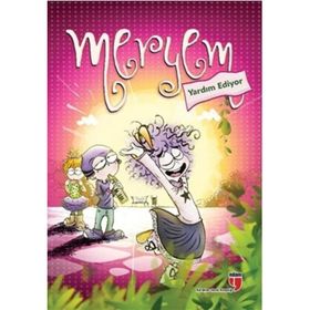 Meryem Yardım Ediyor - Meryem Nuriye Yavuz