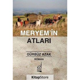 MERYEM'IN ATLARI - GÜRBÜZ AZAK