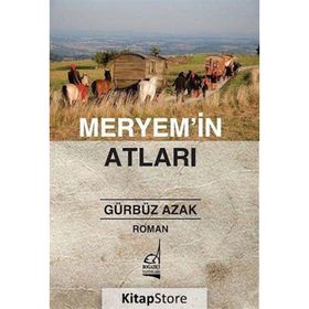 MERYEM'IN ATLARI - GÜRBÜZ AZAK