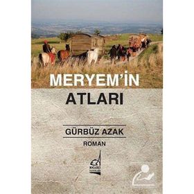 MERYEM'IN ATLARI - GÜRBÜZ AZAK