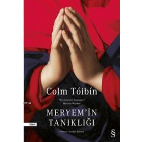 Meryem’in Tanıklığı - Colm Toibin