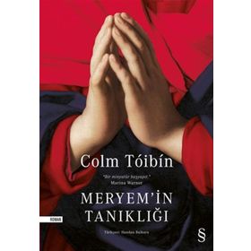 Meryem’in Tanıklığı - Colm Toibin