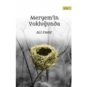 Meryem’in Yokluğunda - Ali Emre