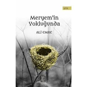 Meryem’in Yokluğunda - Ali Emre
