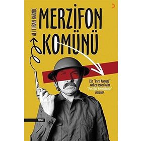 Merzifon Komünü - Ali Turan Barniç