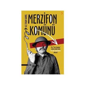 Merzifon Komünü - Ali Turan Barniç