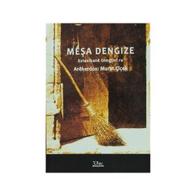 Meşa Dengize - Murat Çiçek
