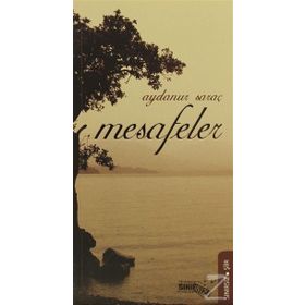 MESAFELER - AYDANUR SARAÇ
