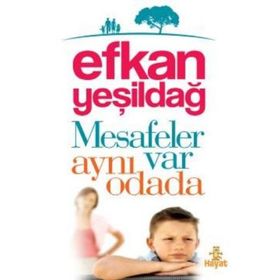 MESAFELER VAR AYNI ODADA - EFKAN YEŞİLDAĞ
